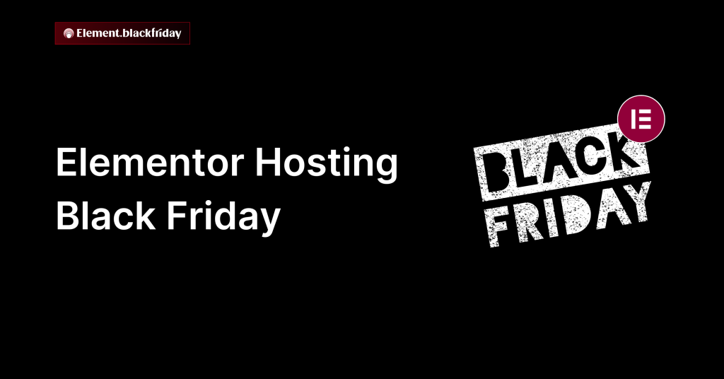 Elementor Hosting Black Friday